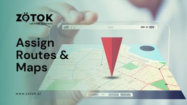 Assigning Routes and Maps for Sales Teams